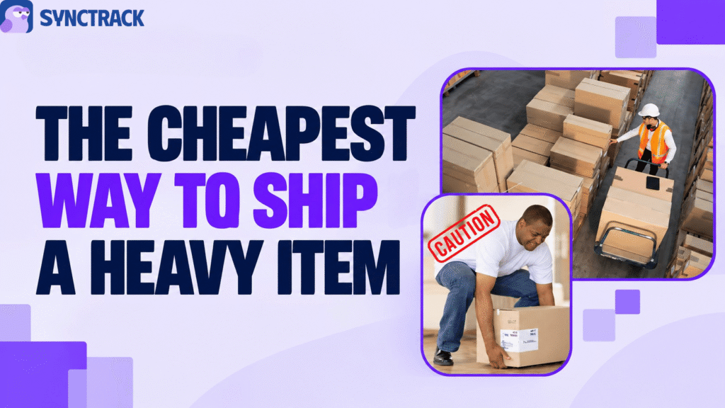 Cheapest way to ship heavy item