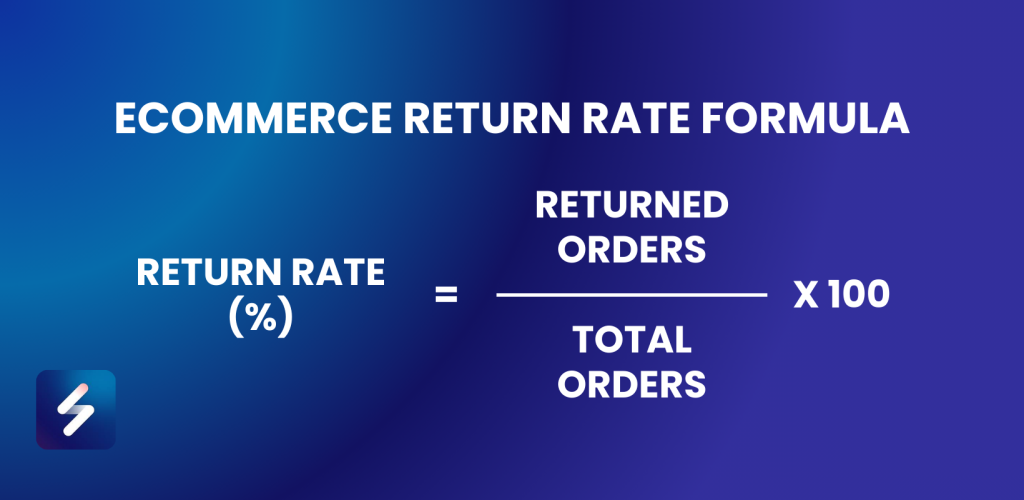 Ecommerce return Rate formula