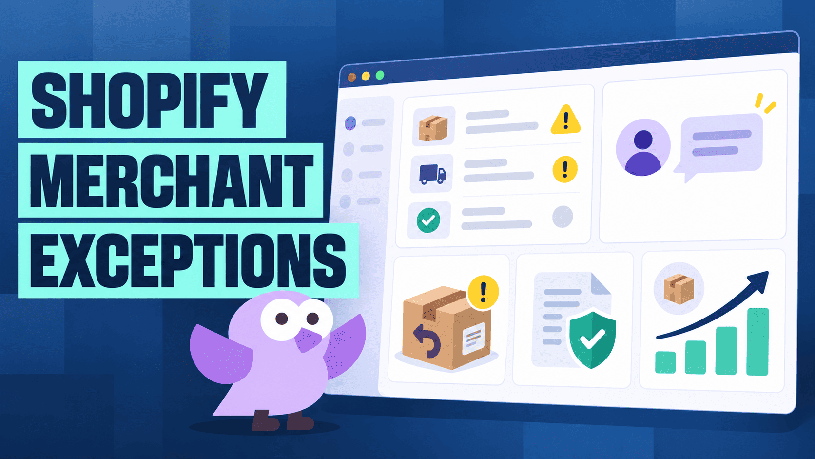 Delivery Exceptions for Shopify Merchants