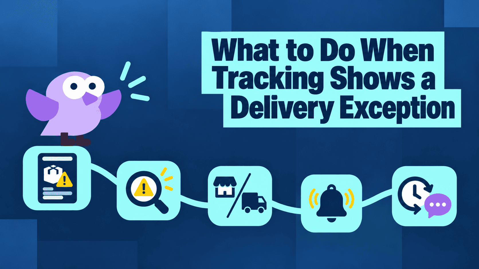 What to Do When Tracking Shows a Delivery Exception
